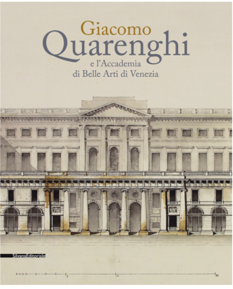 Giacomo Quarenghi e l'Accademia Giacomo Quarenghi e l'Accademia